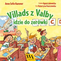Villads z Valby idzie do zerówki - Anne Sofie Hammer - audiobook