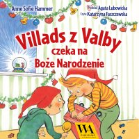 Villads z Valby czeka na Boże Narodzenie - Anne Sofie Hammer - audiobook
