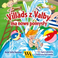 Villads z Valby ma nowe pomysły - Anne Sofie Hammer - audiobook