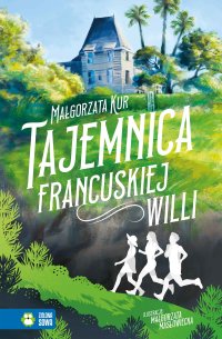 Tajemnica francuskiej willi - Małgorzata Kur - ebook
