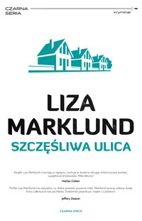 Szczęśliwa ulica - Liza Marklund - ebook