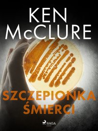 Szczepionka śmierci - Ken McClure - ebook