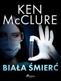 Biała śmierć - Ken McClure - ebook
