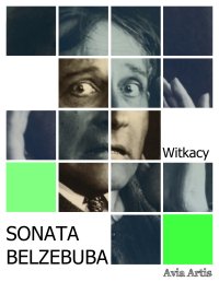 Sonata Belzebuba - Stanisław Ignacy Witkiewicz - ebook