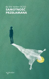 Samotność przełamana - Bp Erik Varden - ebook