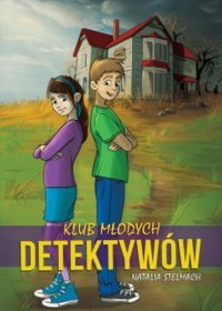 Klub Młodych Detektywów - Natalia Stelmach - ebook