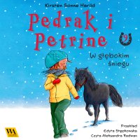 Pędrak i Petrine. W głębokim śniegu - Kirsten Sonne Harrild - audiobook