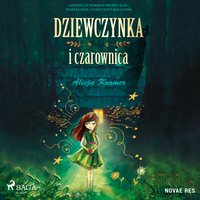 Dziewczynka i czarownica - Alicja Kramer - audiobook
