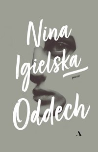 Oddech - Nina Igielska - ebook