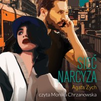 Sieć Narcyza - Agata Zych - audiobook