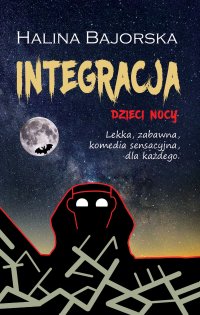 Integracja - Halina Bajorska - ebook
