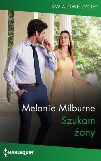 Szukam żony - Melanie Milburne - ebook