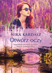 Otwórz oczy - Nika Kardasz - ebook
