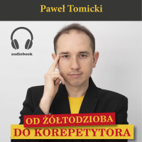 Od Żółtodzioba do Korepetytora - Paweł Tomicki - audiobook