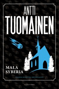 Mała Syberia - Antti Tuomainen - ebook