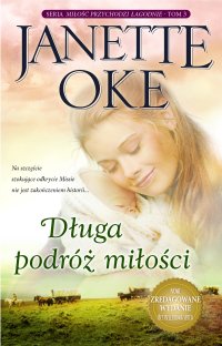 Długa podróż miłości - Janette Oke - audiobook