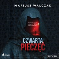 Czwarta pieczęć - Mariusz Walczak - audiobook