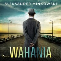 Wahania - Aleksander Minkowski - audiobook