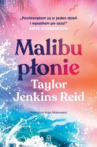 Malibu płonie - Taylor Jenkins Reid - ebook