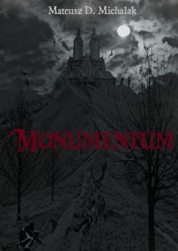 Monumentum - Mateusz Michalak - ebook