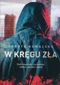 W kręgu zła - Dorota Kowalska - ebook
