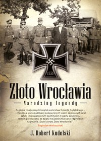 Złoto Wrocławia. Narodziny legendy - Robert J.Kudelski - ebook