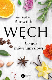 Węch - Ann-Sophie Barwich - ebook