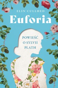 Euforia - Elin Cullhed - ebook