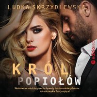 Król popiołów - Ludka Skrzydlewska - audiobook