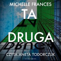 Ta druga - Michelle Frances - audiobook