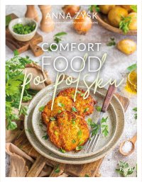 Comfort food po Polsku - Anna Zyśk - ebook