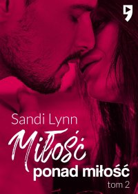 Miłość ponad miłość - Sandi Lynn - ebook