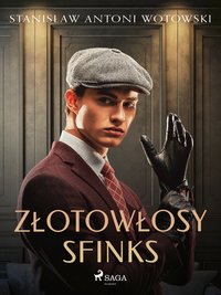 Złotowłosy sfinks - Stanisław Antoni Wotowski - ebook