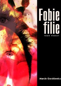 Fobie filie - Marcin Gorzkiewicz - ebook