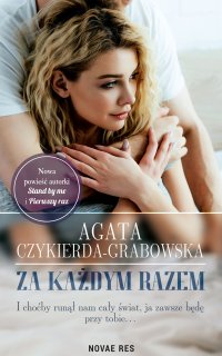 Za każdym razem - Agata Czykierda-Grabowska - ebook