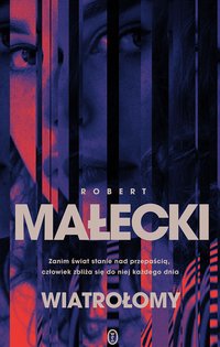 Wiatrołomy - Robert Małecki - ebook