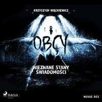 Obcy. Nieznane stany świadomości - Krzysztof Wieckiewicz - audiobook