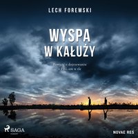 Wyspa w kałuży - Lech Foremski - audiobook