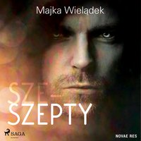 Sze-Szepty - Majka Wielądek - audiobook