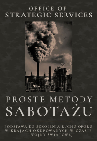 Proste Metody Sabotażu (1944) - Strategic Services - ebook
