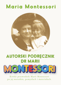 Autorski Podręcznik Marii Montessori - Maria Montessori - ebook