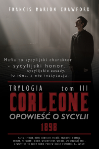 Corleone. Opowieść o Sycylii. Tom 3. 1898 - Francis Marion Crawford - ebook