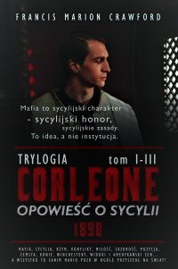 Corleone. Opowieść o Sycylii. Trylogia - Francis Marion Crawford - ebook