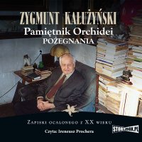 Pamiętnik orchidei. Pożegnania - Zygmunt Kałużyński - audiobook