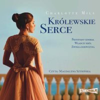 Królewskie Serce - Charlotte Mils - audiobook
