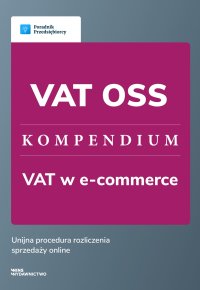 VAT OSS. Kompendium - Małgorzata Lewandowska 2 - ebook