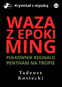Waza z epoki Ming - Tadeusz Kostecki - ebook
