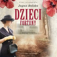 Dzieci fortuny - Jagna Rolska - audiobook
