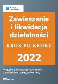 Zawieszenie i likwidacja działalności - krok po kroku - Angelika Borowska - ebook
