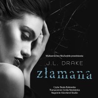 Złamana - J.L. Drake - audiobook